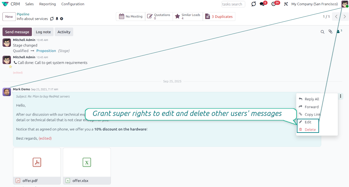 An Odoo chatter interface demonstrating advanced message_editing permissions, where a user with super rights can open the context menu to edit or delete messages posted by other users.